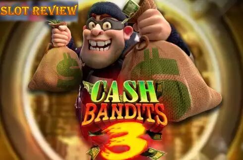 Cash Bandits 3